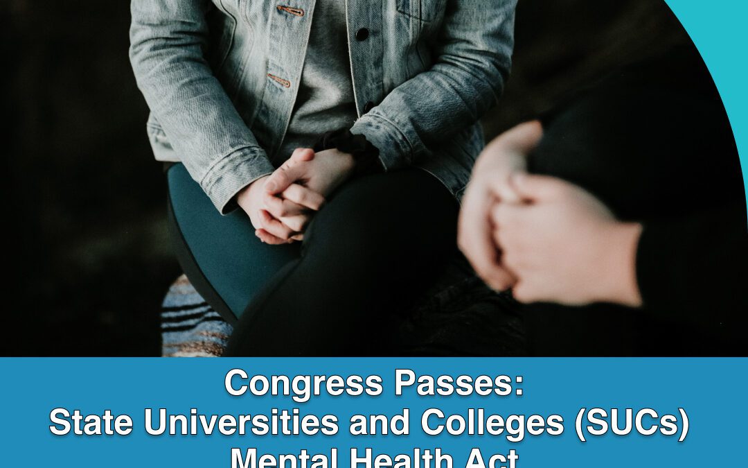 Congress Passes: State Universities and Colleges (SUCs) Mental Health Act