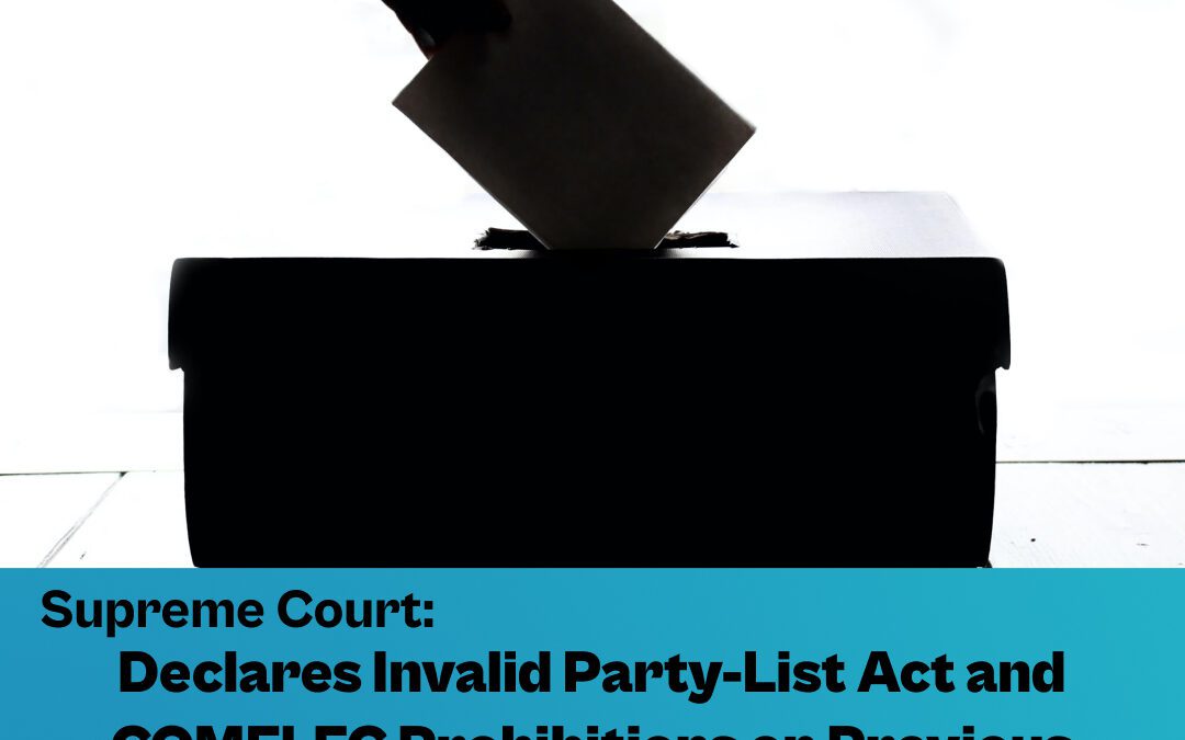 SC Declares Invalid Party-List Act and COMELEC Prohibitions on Previous Losing Candidates