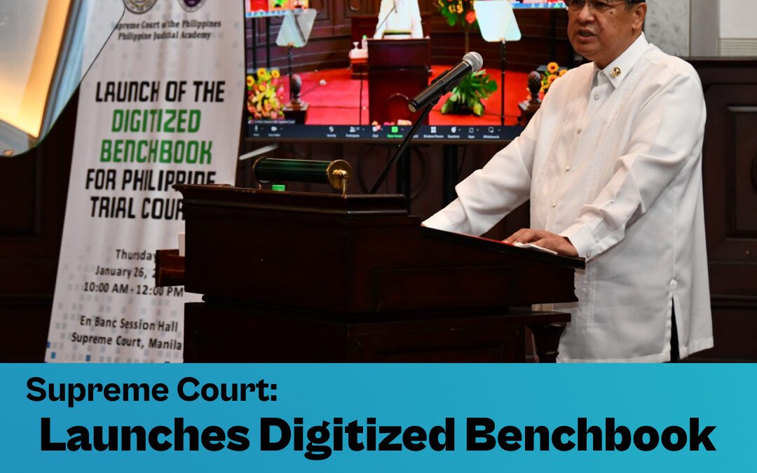 SC Launches Digitized Benchbook for Philippine Trial Courts