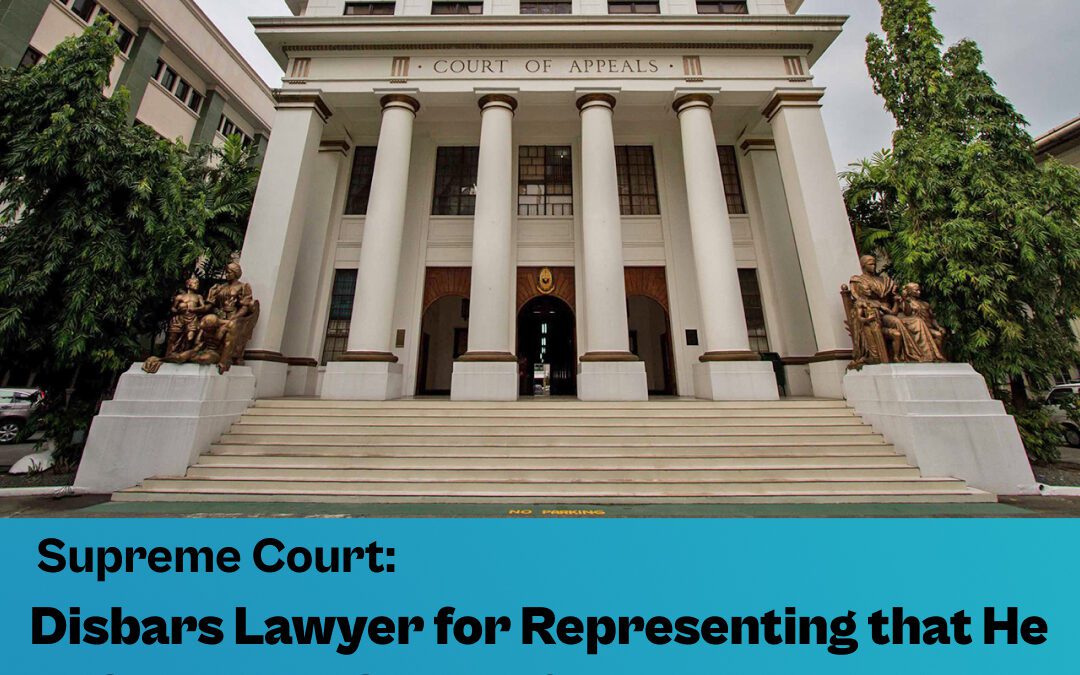 SC Disbars Lawyer for Representing that He Can Bribe Court of Appeals Justices