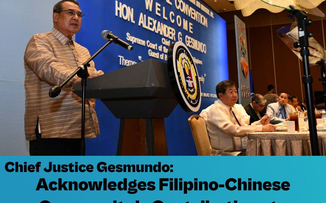 Chief Justice Gesmundo: Acknowledges Filipino-Chinese Community’s Contributions to Nation-Building