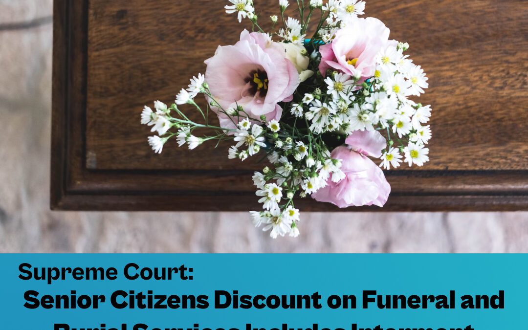 SC: Senior Citizens Discount on Funeral and Burial Services Includes Interment Services